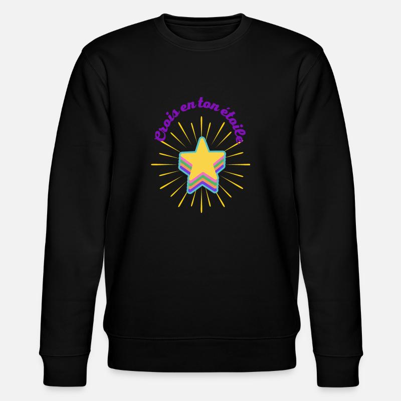 Crois en ton étoile - Sweat bio CHANGER Stanley/Stella Unisexe - noir