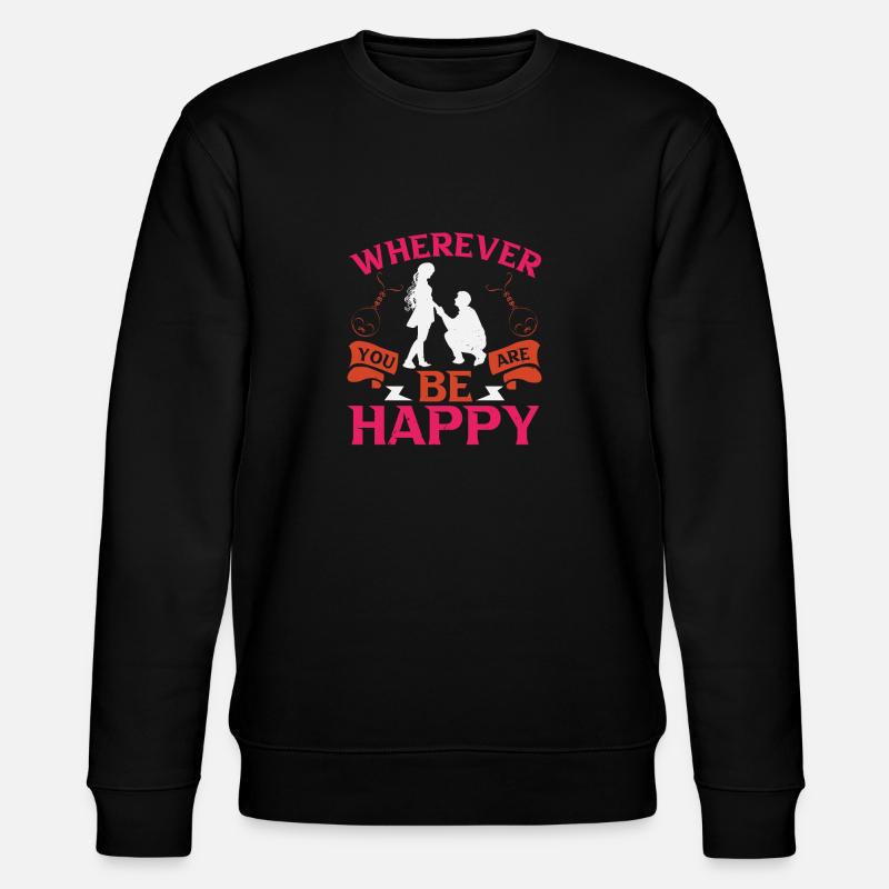 WO IMMER SIE SIND, SIND SIE GLÜCKLICH - Stanley/Stella Unisex Bio-Sweatshirt CHANGER  - Schwarz