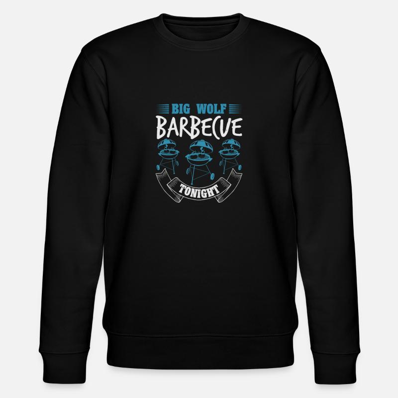 DIG WOLD BARBECUE TONIGHT - Stanley/Stella CHANGER Unisex Organic Sweatshirt - black
