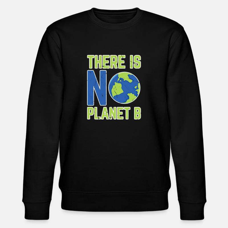 There is no Planet B - Stanley/Stella Unisex Bio-Sweatshirt CHANGER  - Schwarz