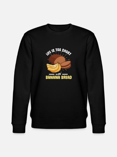 Funny Banana Bread Baking Apparel - Stanley/Stella CHANGER Unisex Organic Sweatshirt - black
