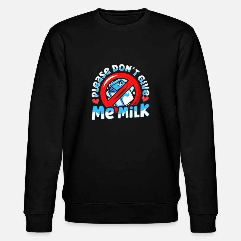 Lactose Intolerant Dairy - Stanley/Stella CHANGER Unisex Organic Sweatshirt - black