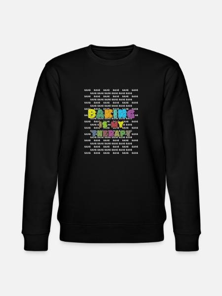 Baking is my therapy - Stanley/Stella CHANGER Unisex Organic Sweatshirt - black