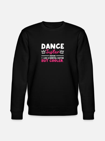 dancing sister noun funny dancing - Stanley/Stella CHANGER Unisex Organic Sweatshirt - black
