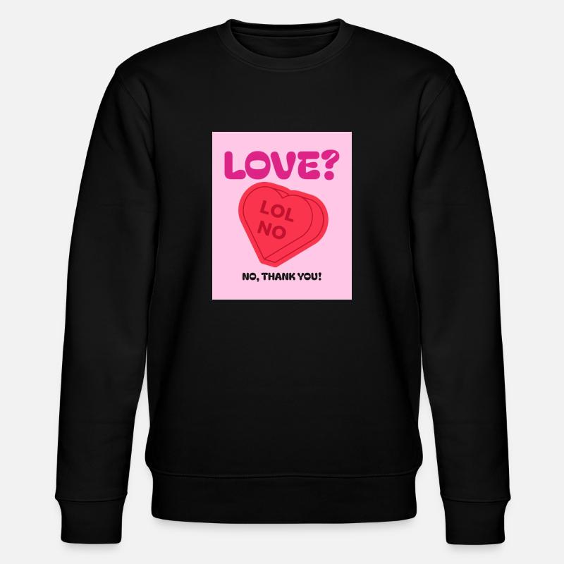 No love ! - Stanley/Stella Unisex Bio-Sweatshirt CHANGER  - Schwarz