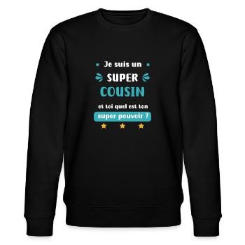 super cousin super pouvoir cadeau cousin - Sweat bio CHANGER Stanley/Stella Unisexe - noir - Devant - Nik (191cm) & Marisol (170cm)