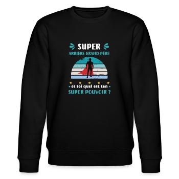 Great-grandfather superpower - Stanley/Stella CHANGER Unisex Organic Sweatshirt - black - Front - Nik (191cm) & Marisol (170cm)