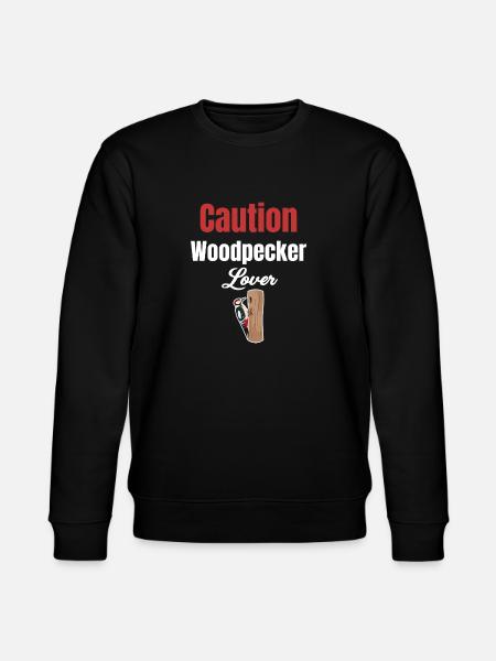 Caution: woodpecker lovers, bird watchers, - Stanley/Stella CHANGER Unisex Organic Sweatshirt - black