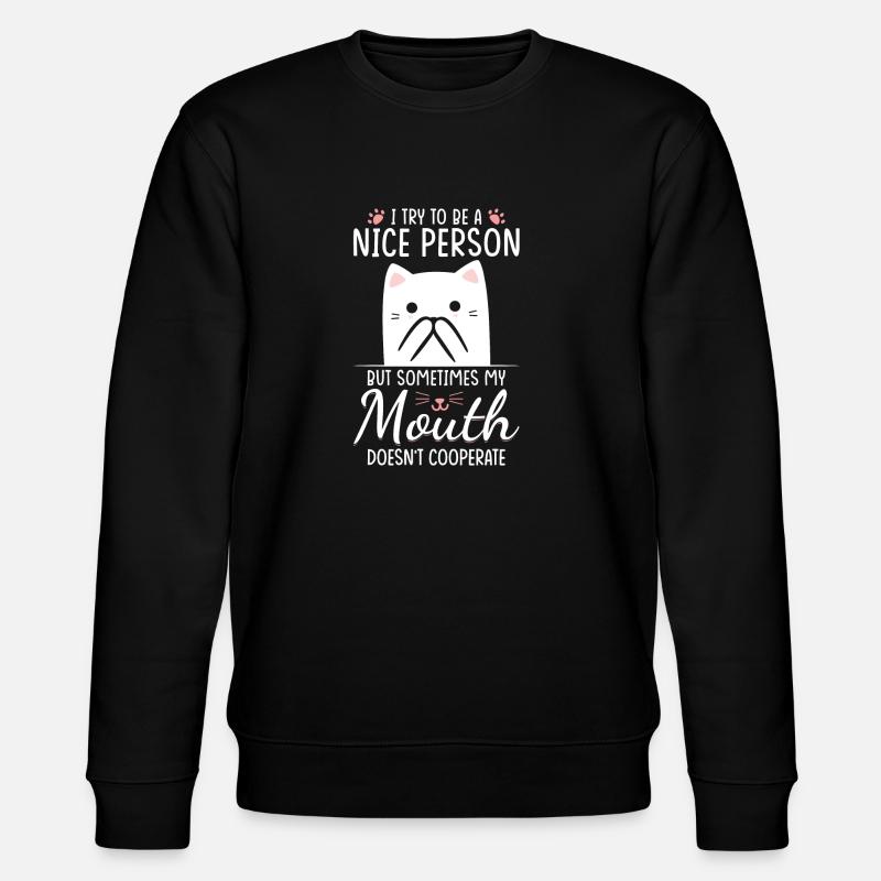 Ich versuche, ein netter Mensch zu sein, aber manchmal hat mein Mund - Stanley/Stella Unisex Bio-Sweatshirt CHANGER  - Schwarz