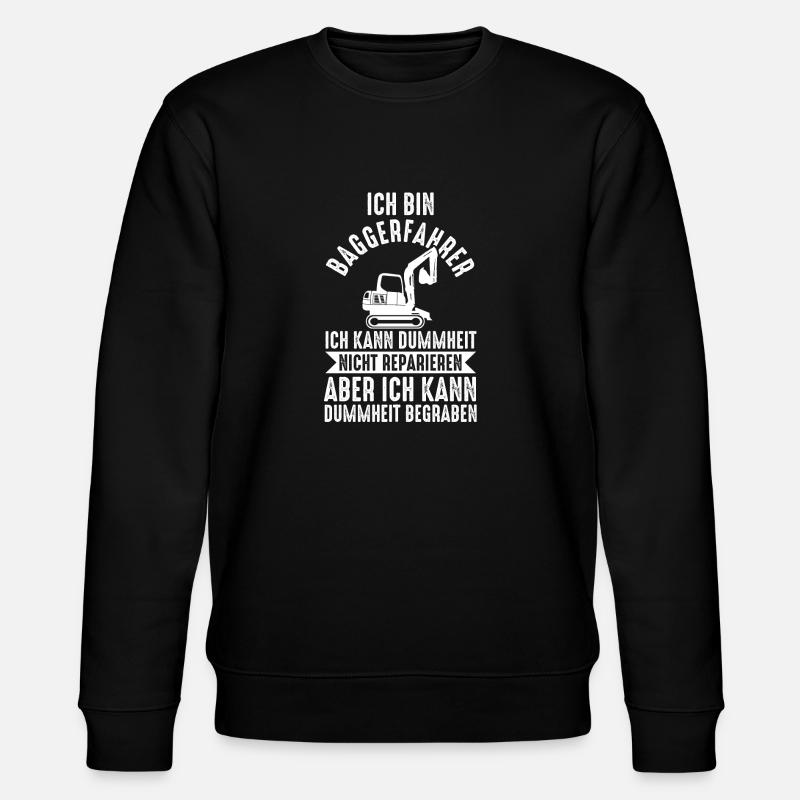 Bagger Fahrer Baggerfahrer Geschenk - Stanley/Stella Unisex Bio-Sweatshirt CHANGER  - Schwarz