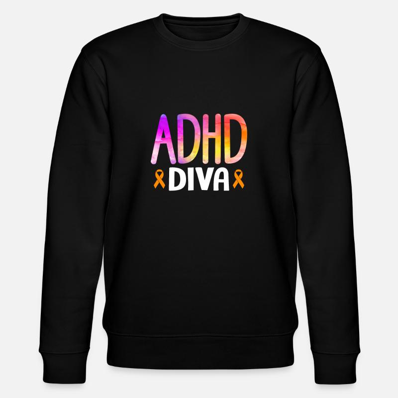 Funny ADHD saying - Stanley/Stella CHANGER Unisex Organic Sweatshirt - black