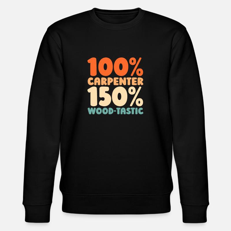 Carpenter Carpenter Carpenter - Stanley/Stella CHANGER Unisex Organic Sweatshirt - black