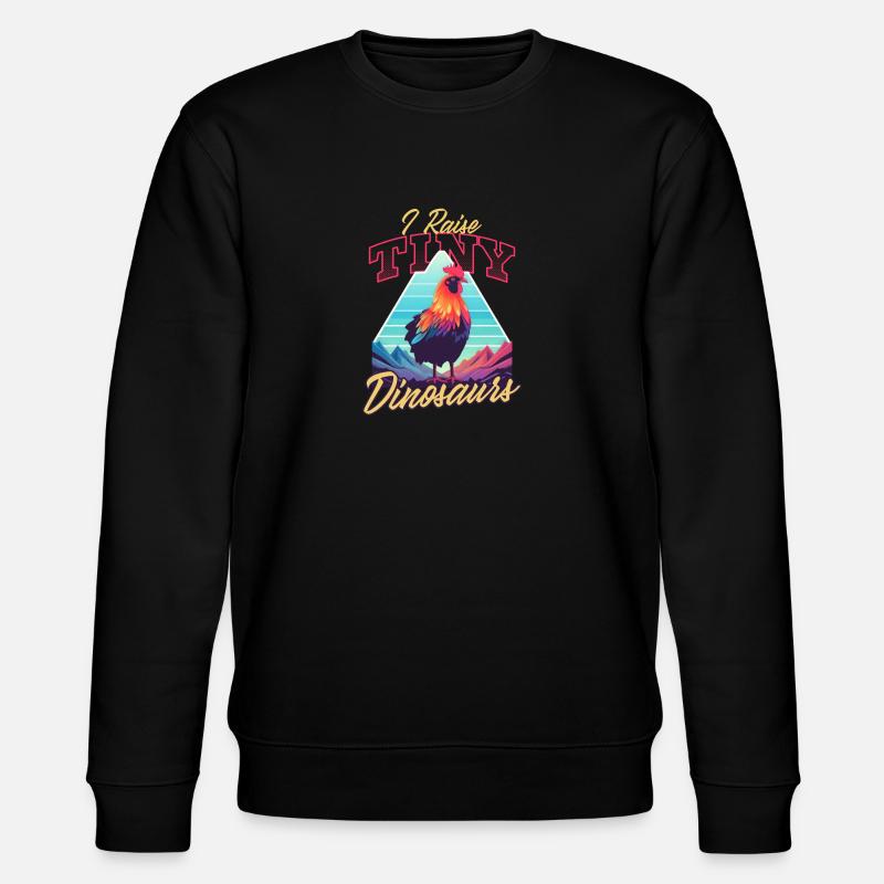 Chicken Farmer Raise Tiny Dinosaurs - Stanley/Stella CHANGER Unisex Organic Sweatshirt - black