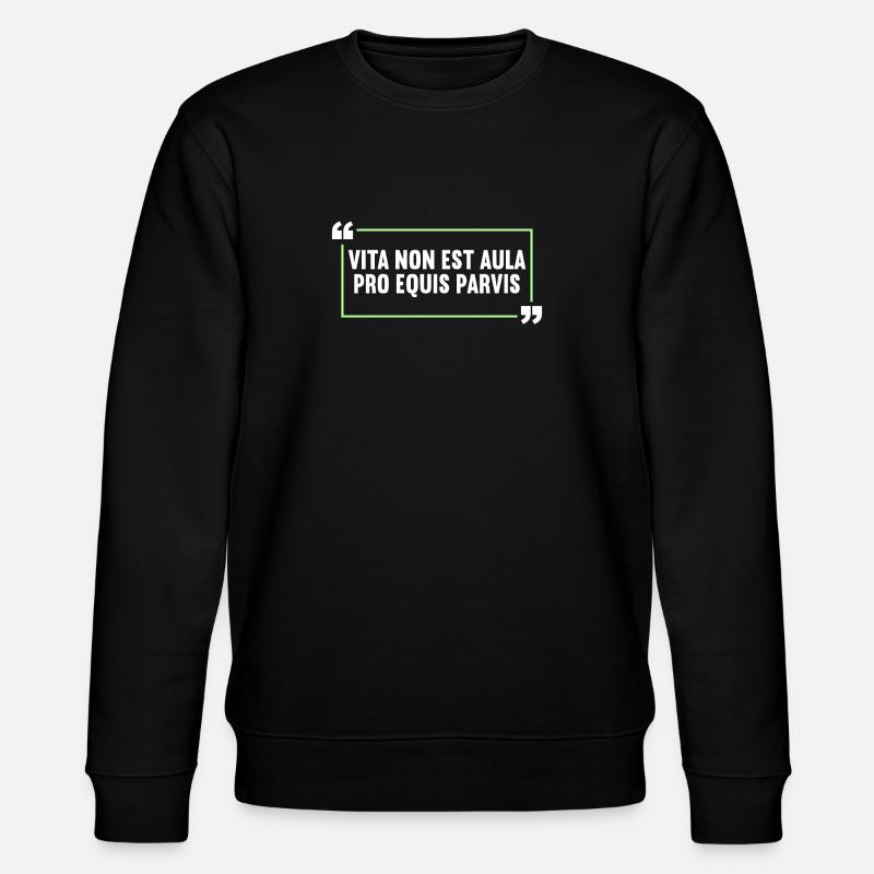 Lateinisch Lustiger Latein Spruch - Stanley/Stella Unisex Bio-Sweatshirt CHANGER  - Schwarz