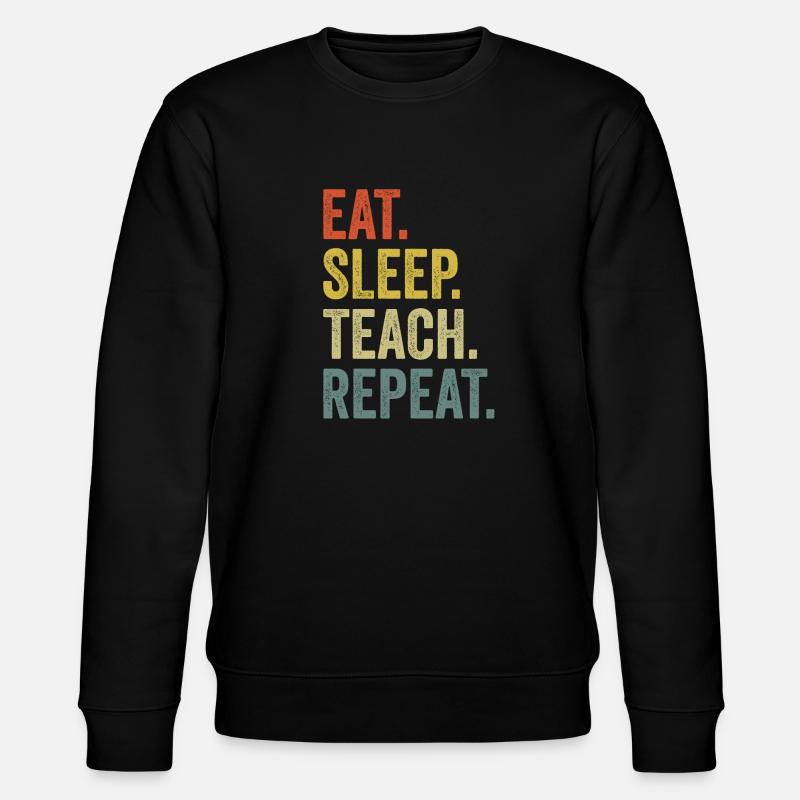 teacher statement - Stanley/Stella CHANGER Unisex Organic Sweatshirt - black