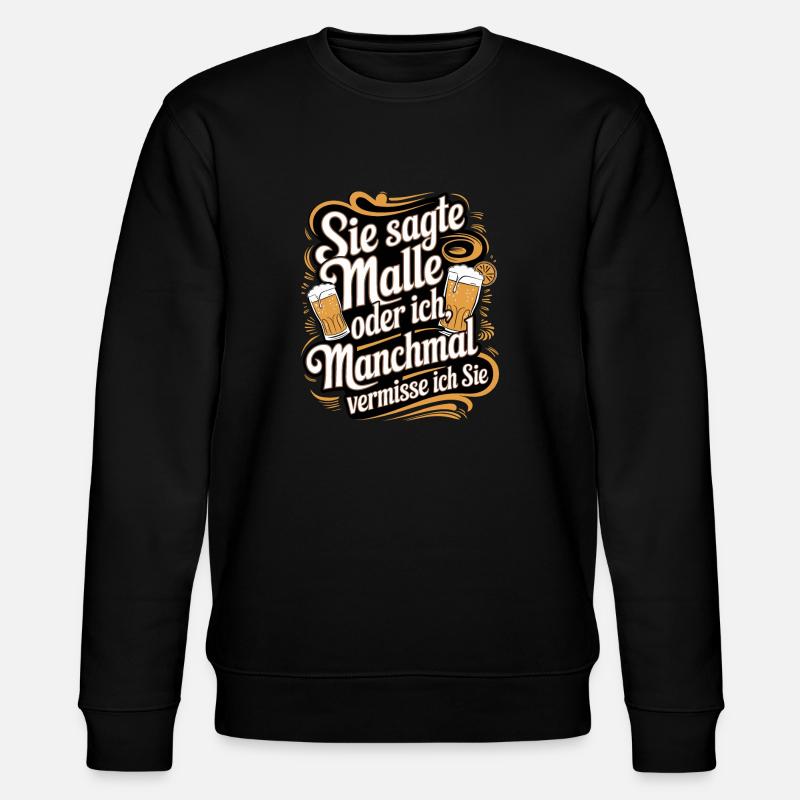 Sie sagte Malle oder ich lustiger Mallorca Spruch - Stanley/Stella Unisex Bio-Sweatshirt CHANGER  - Schwarz
