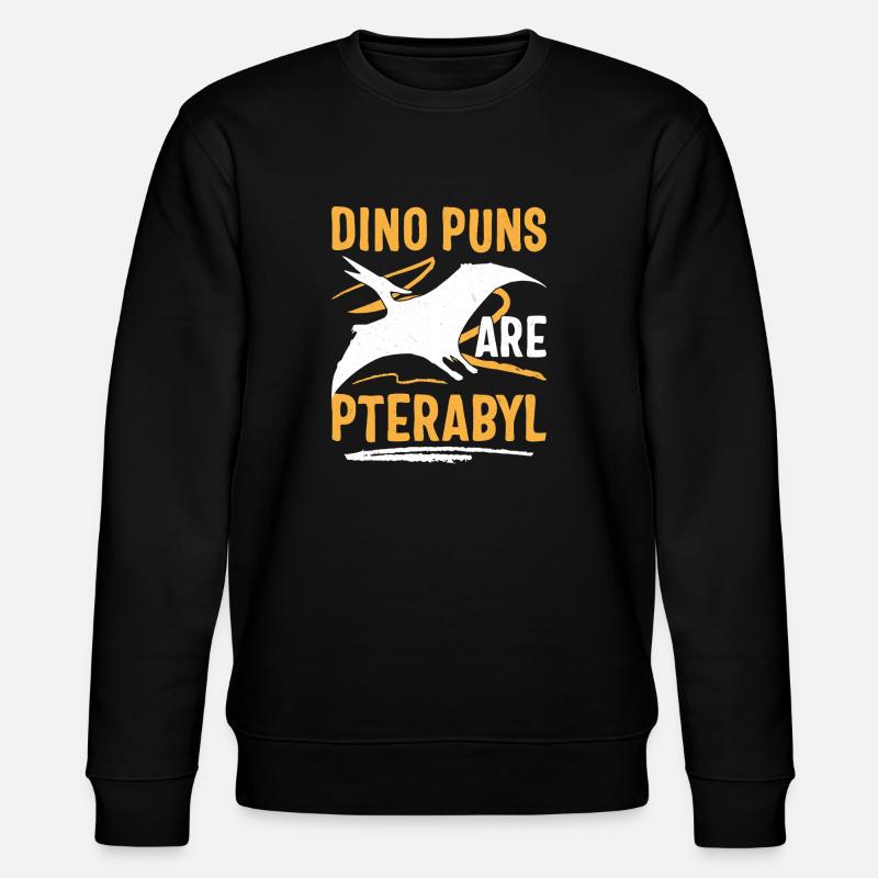 Funny Dino Pun Pterodactyl - Stanley/Stella CHANGER Unisex Organic Sweatshirt - black