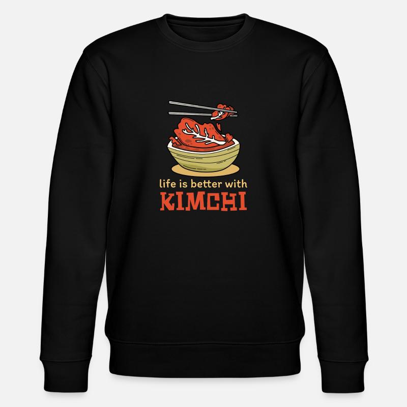 Life is better with kimchi - Stanley/Stella CHANGER Unisex Organic Sweatshirt - black