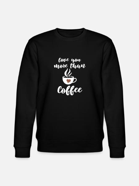 Loving Coffee Saying Design - Stanley/Stella CHANGER Unisex Organic Sweatshirt - black