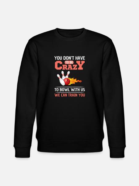 Funny Bowling Saying Bowling League - Stanley/Stella CHANGER Unisex Organic Sweatshirt - black