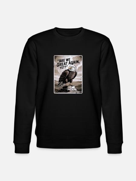 Are We Great Again, Yet? - Stanley/Stella CHANGER Unisex Organic Sweatshirt - black