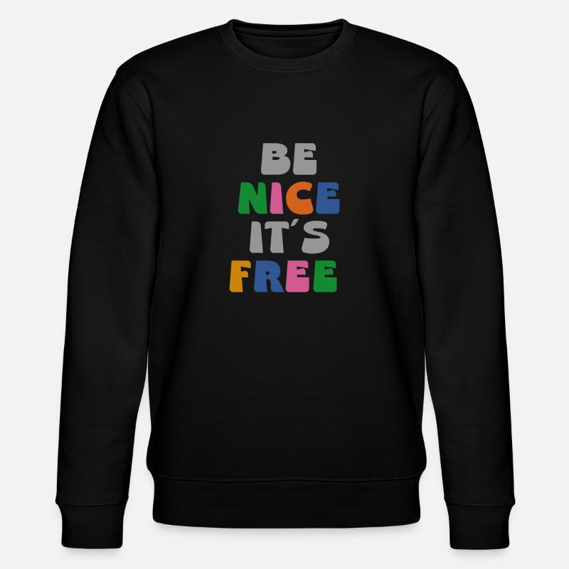 be nice it ́s free - Stanley/Stella CHANGER Unisex Organic Sweatshirt - black