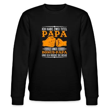Bonus Papa Bonuspapa Stiefpapa Spruch Geschenk - Stanley/Stella Unisex Bio-Sweatshirt CHANGER  - Schwarz - Vorne - Nik (191cm) & Marisol (170cm)