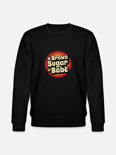 Brown Sugar Babe - Stanley/Stella CHANGER Unisex Organic Sweatshirt - black