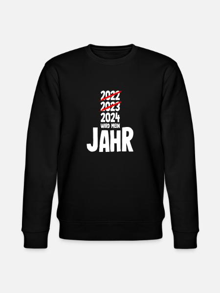 Silvester 2024 wird mein Jahr - Stanley/Stella Unisex Bio-Sweatshirt CHANGER  - Schwarz