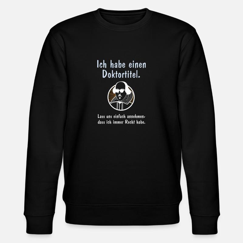 Doktortitel - Stanley/Stella Unisex Bio-Sweatshirt CHANGER  - Schwarz
