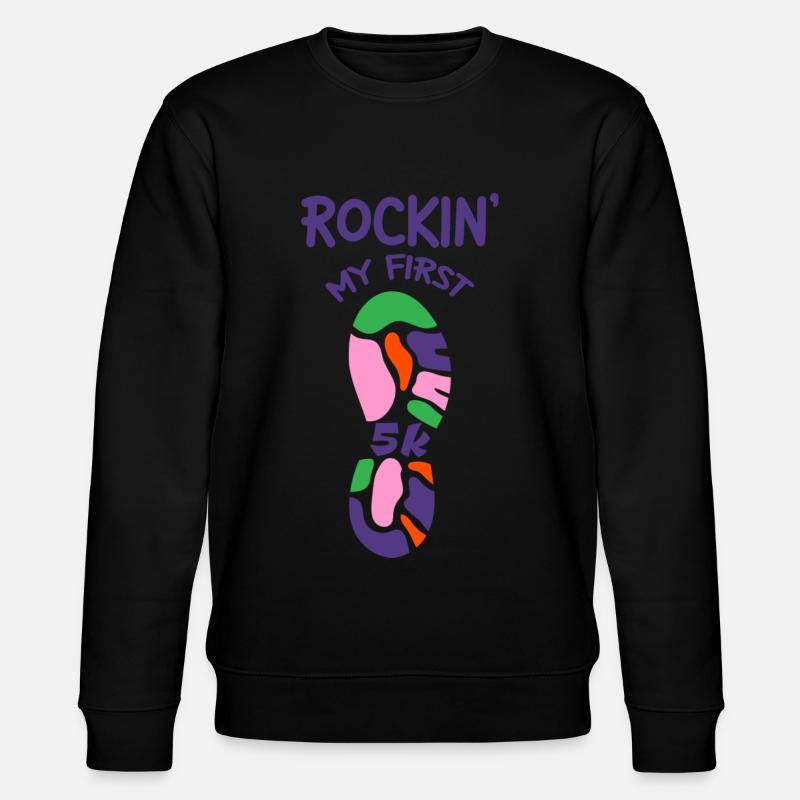 Rockin' My First 5k 2 - Stanley/Stella CHANGER Unisex Organic Sweatshirt - black