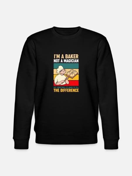 I'm A Baker Not A Magician Baking Lover - Stanley/Stella CHANGER Unisex Organic Sweatshirt - black