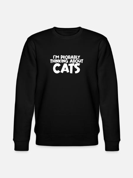 I'm Probably Thinking About Cats - Stanley/Stella CHANGER Unisex Organic Sweatshirt - black