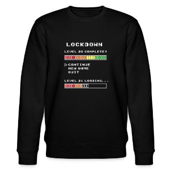Lockdown - Level 20 Complete - Level 21 loading - Stanley/Stella Unisex Bio-Sweatshirt CHANGER  - Schwarz - Vorne - Nik (191cm) & Marisol (170cm)