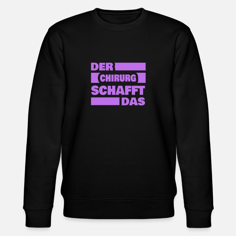Arbeit Chirurg - Stanley/Stella Unisex Bio-Sweatshirt CHANGER  - Schwarz