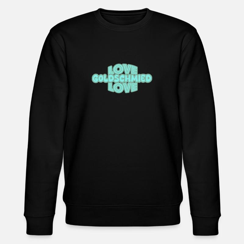 Goldsmith as a saying - Stanley/Stella CHANGER Unisex Organic Sweatshirt - black