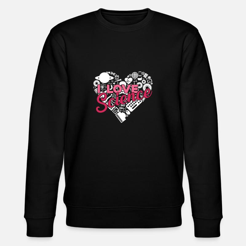 Science I Love Science - Stanley/Stella CHANGER Unisex Organic Sweatshirt - black