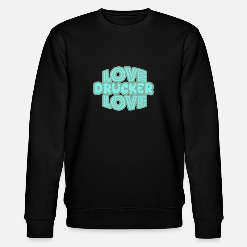 Printer as a saying - Stanley/Stella CHANGER Unisex Organic Sweatshirt - black