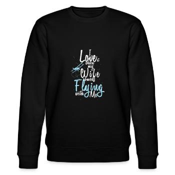 I love when my wife comes flying with me - Stanley/Stella CHANGER Unisex Organic Sweatshirt - black - Front - Nik (191cm) & Marisol (170cm)