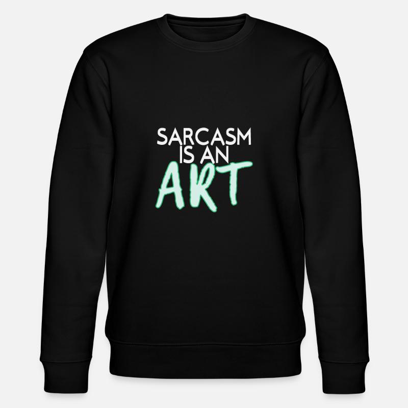 sarcasme - Sweat bio CHANGER Stanley/Stella Unisexe - noir