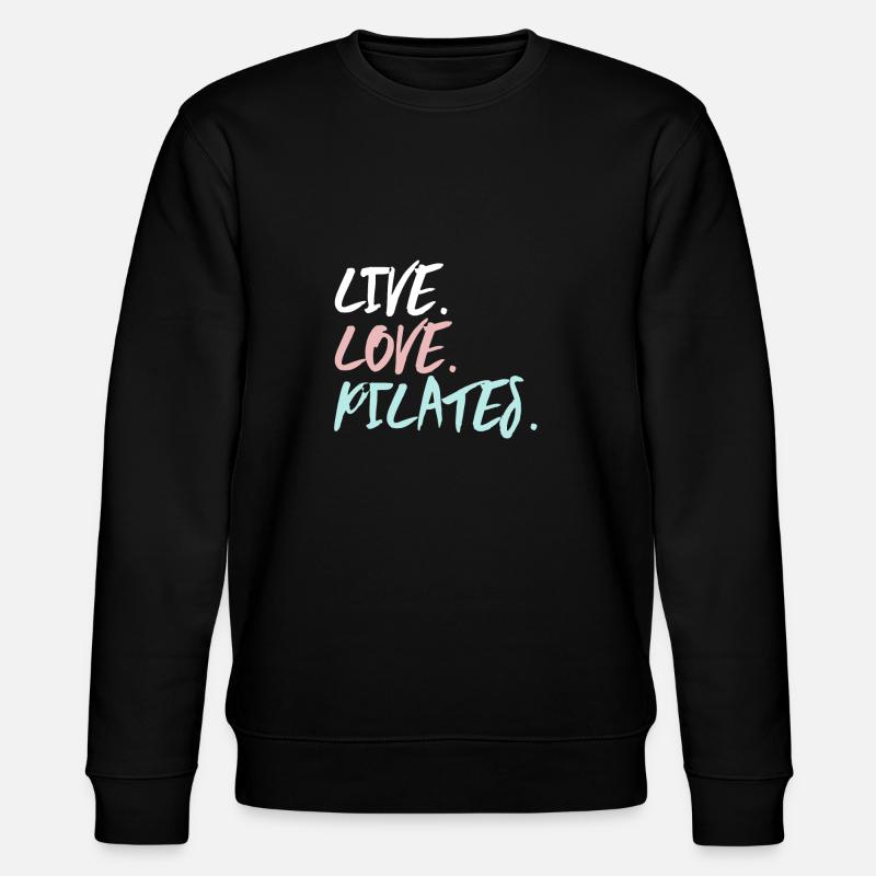 live love pilates - Stanley/Stella Unisex Bio-Sweatshirt CHANGER  - Schwarz