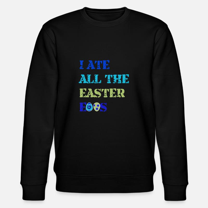 Funny Easter saying - Stanley/Stella CHANGER Unisex Organic Sweatshirt - black