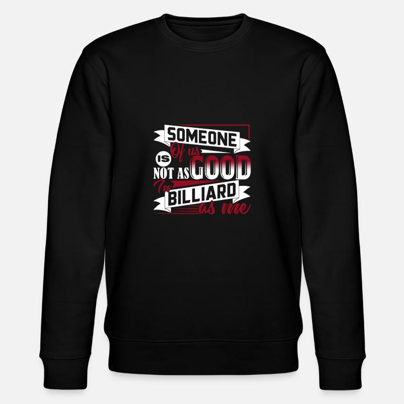 Billard Lustiges Billard - Stanley/Stella Unisex Bio-Sweatshirt CHANGER  - Schwarz