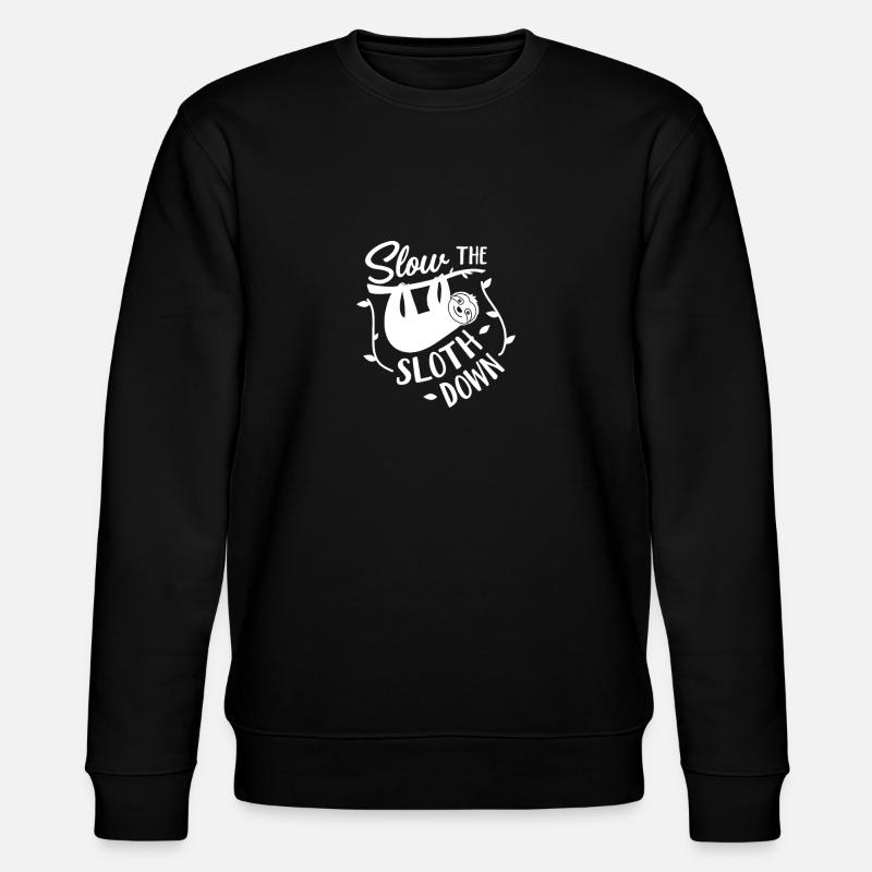 Sloth Ralentissez le paresseux - Sweat bio CHANGER Stanley/Stella Unisexe - noir