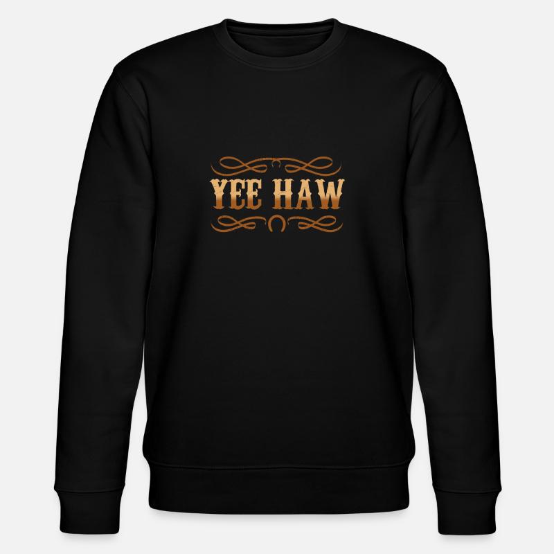 Yee haw - Stanley/Stella Unisex Bio-Sweatshirt CHANGER  - Schwarz