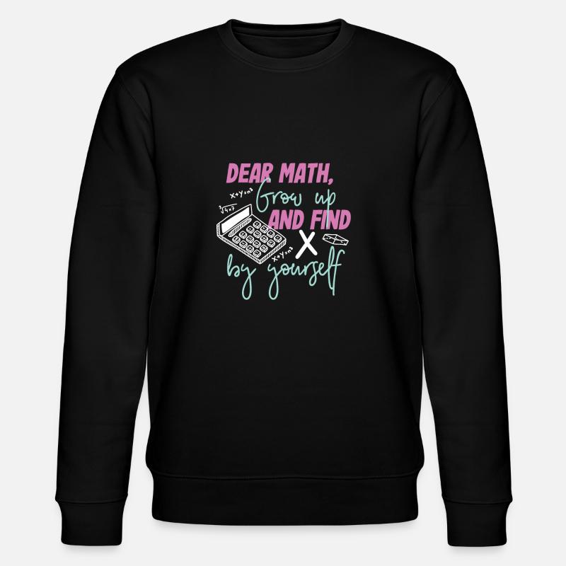 Math math gift girl - Stanley/Stella CHANGER Unisex Organic Sweatshirt - black