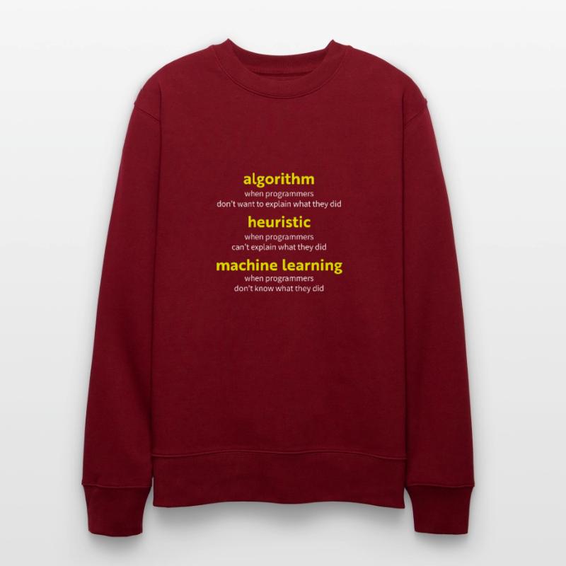 Algorithm when programmers don't want to explain w Stanley/Stella CHANGER Unisex Organic Sweatshirt