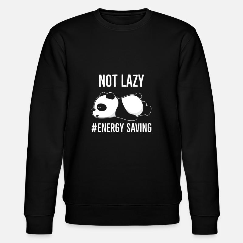 Not Lazy #Energy Saving - Sweat bio CHANGER Stanley/Stella Unisexe - noir