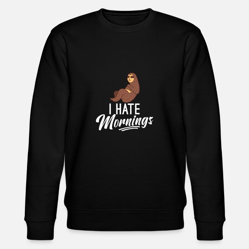 I hate mornings - Stanley/Stella Unisex Bio-Sweatshirt CHANGER  - Schwarz