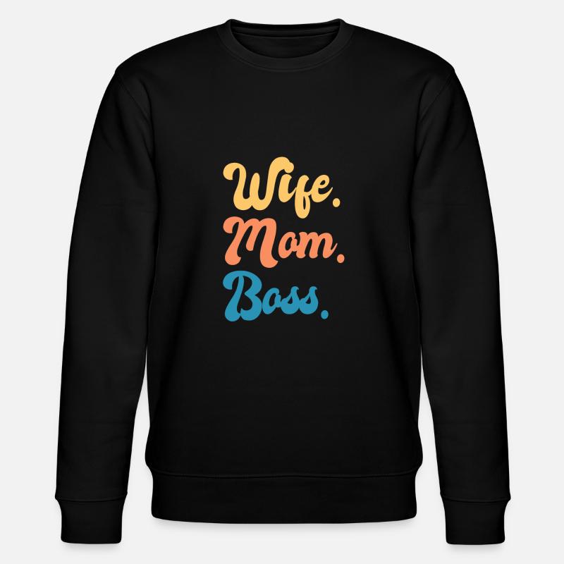 Mama Mrs. Boss Boss Mother - Stanley/Stella CHANGER Unisex Organic Sweatshirt - black